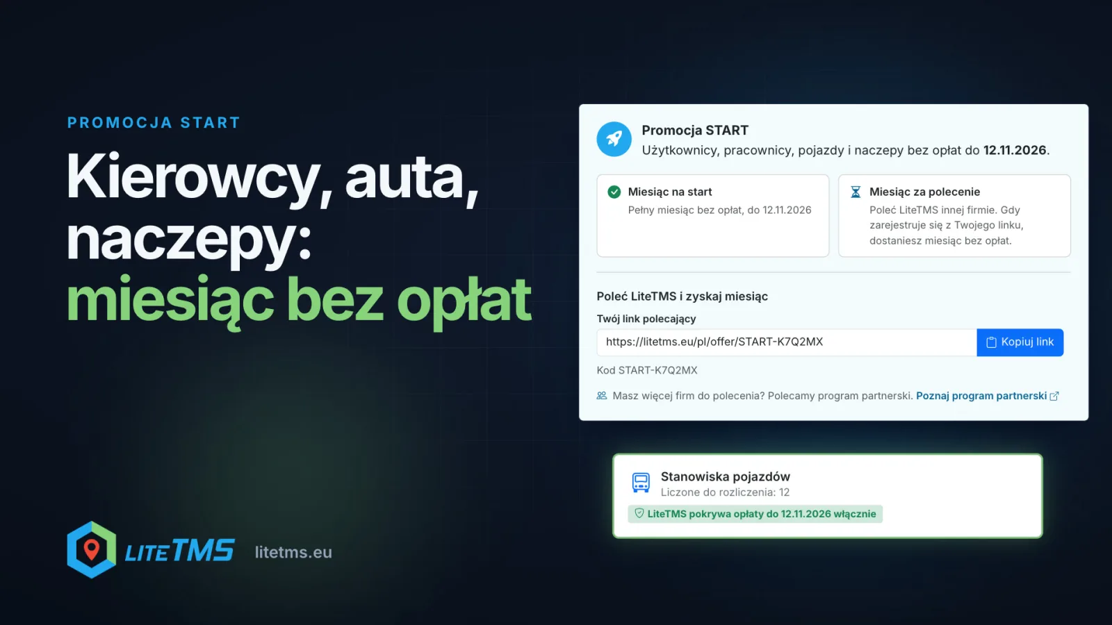 Illustrative LiteTMS graphic: the START promotion card from the Billing page with the steps "Miesiąc na start" (your starter month: a full month free of charge, until 12.11.2026) and "Miesiąc za polecenie" (a month for a referral), a sample referral link START-K7Q2MX and the partner program recommendation, a vehicle seat tile marked "LiteTMS pokrywa opłaty do 12.11.2026 włącznie" (LiteTMS covers the charges through 12.11.2026) and the Polish line "Kierowcy, auta, naczepy: miesiąc bez opłat" (Drivers, trucks, trailers: a month free of charge). Sample data.